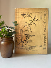 Load image into Gallery viewer, Vintage ‘Kingfisher &amp; Peony’ book, German