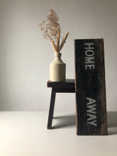 Load image into Gallery viewer, Vintage ‘Home/Away’ Wooden sign