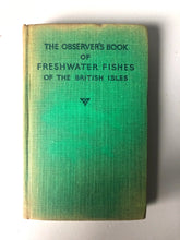 Load image into Gallery viewer, Observer Book of Freshwater Fishes of the British Isles