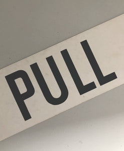 Vintage Double sided Sign, 'PULL/ LADIES'