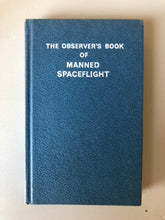 Load image into Gallery viewer, NEW - Observer Book of Manned Space Craft