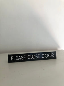 Vintage ‘Please Close Door’ sign