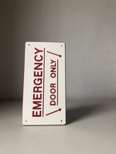 Load image into Gallery viewer, Vintage Emergency Door Sign