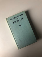 Load image into Gallery viewer, NEW - Vintage Observer Book of Aircraft