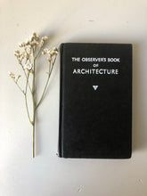 Load image into Gallery viewer, NEW - Observer Book of Architecture