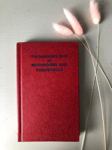 Observer Book of Mushrooms and Toadstools
