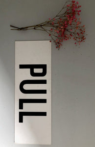Vintage Double sided Sign, 'PULL/ LADIES'