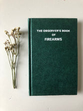 Load image into Gallery viewer, Observer Book of Firearms