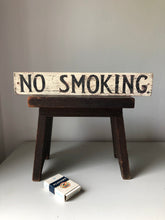 Load image into Gallery viewer, Rustic wooden NO SMOKING sign