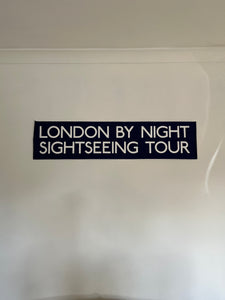 Vintage Bus Blind ‘London by Night Sightseeing Tour’