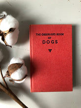 Load image into Gallery viewer, Observer Book of Dogs