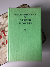 Load image into Gallery viewer, Observer Book of Garden Flowers