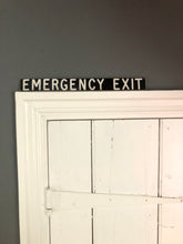 Load image into Gallery viewer, NEW - ‘Emergency Exit’ sign