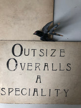 Load image into Gallery viewer, Vintage Shop sign, Outsize Overalls A Speciality