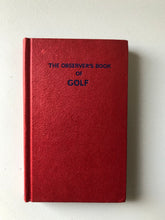 Load image into Gallery viewer, NEW - Observer Book of Golf