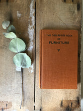 Load image into Gallery viewer, Vintage Observer Book of Furniture