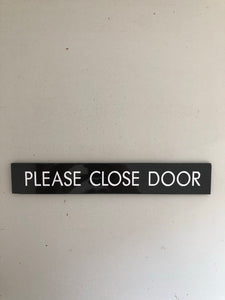 Vintage ‘Please Close Door’ sign