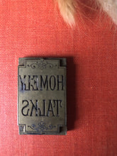 Load image into Gallery viewer, Antique brass Printing Plate ‘Homely Talks’