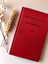 Load image into Gallery viewer, Observer book of Cathedrals