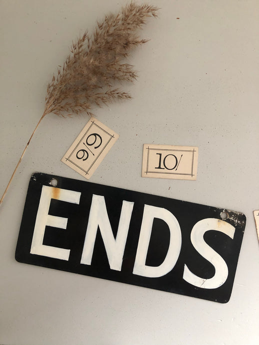 Vintage Metal 'ENDS' Sign