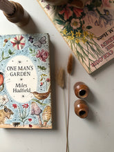 Load image into Gallery viewer, 1960&#39;s &#39;One Man&#39;s Garden&#39; Book with Illustrated Cover